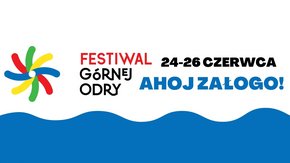 Grafika z napisem Festiwal Górnej Odry, 24-26 czerwca 2022, logo Krainy Górnej Ogry oraz hasłem Ahoj Załogo! 