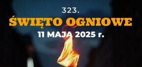 Plakat wydarzenia „323. Święto Ogniowe” w Żorach, które odbędzie się 11 maja 2025 r., z programem głównym (m.in. piknik mundurowy, procesja ogniowa, pokaz multimedialny i bieg ogniowy) oraz wydarzeniami towarzyszącymi 9 i 10 maja. Tło stanowi zdjęcie płonącej pochodni w tłumie.