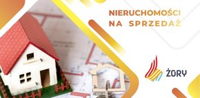 Grafika przedstawia dom, klucz, projekt architektoniczny oraz logo Żor i napis: "nieruchomości na sprzedaż" 