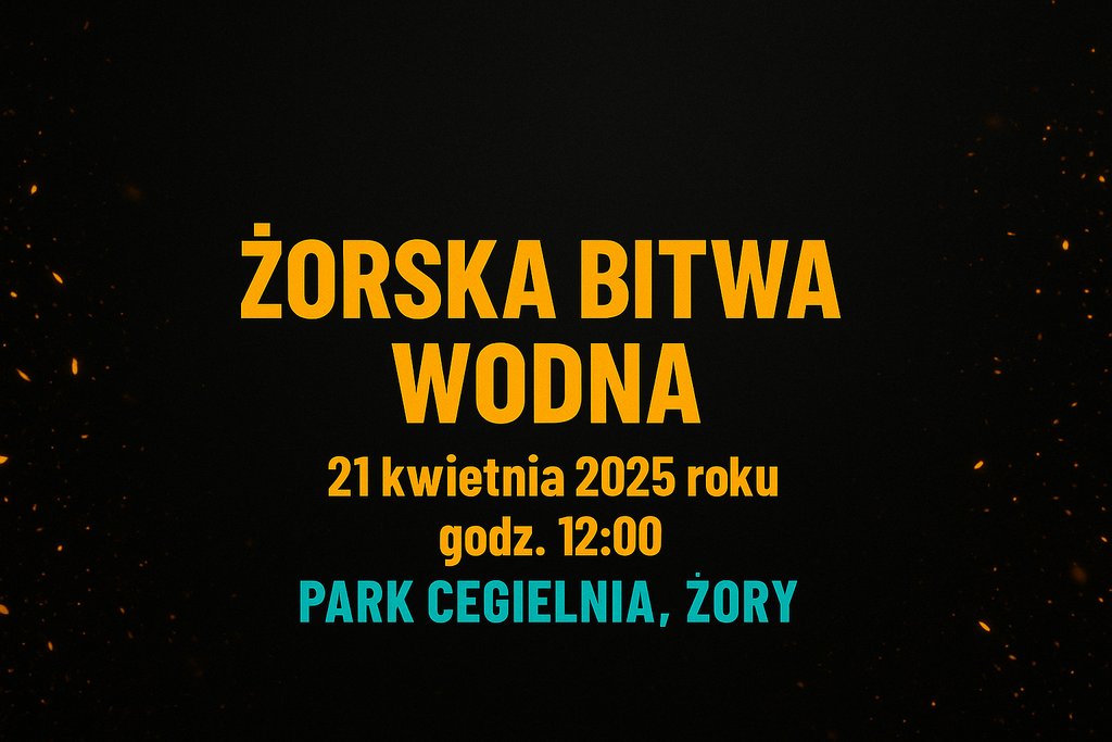 Plakat promujący wydarzenie Żorska Bitwa Wodna, wraz z informacjami zawartymi w tekście 