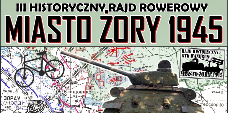 Plakat z wizerunkiem czołgu oraz historyczną mapą Żor, a także informacjami zawartymi w tekście. 