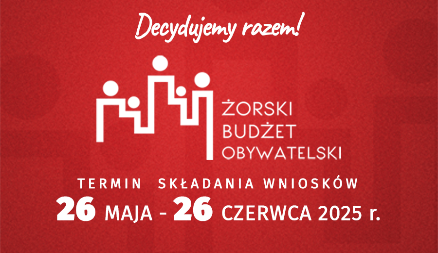 Czerwony plakat promujący Żorski Budżet Obywatelski 2026. Na górze hasło: „Decydujemy razem!”. Logo przedstawiające stylizowane postacie i napis „Żorski Budżet Obywatelski”. Poniżej informacja: „Kwota do dyspozycji: 3 500 000 zł”. Termin składania wniosków: od 26 maja do 26 czerwca 2025 r. Na dole adresy stron internetowych: www.zory-ekonsultacje.eboi.pl oraz www.zory.pl.