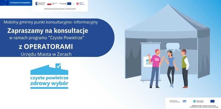 Mobilny punkt konsultacyjny z namiotem i trzema osobami, zaproszenie na konsultacje z operatorami programu „Czyste Powietrze”.