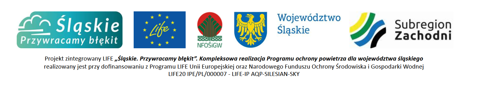 Logotypy Programu LIFE Unii Europejskiej oraz Narodowego Funduszu Ochrony Środowiska i Gospodarki Wodnej „Śląskie. Przywracamy błękit”. Kompleksowa realizacja Programu ochrony powietrza dla województwa śląskiego (LIFE20 IPE/PL/000007-LIFE-IP AQP -SILESIAN-SKY)